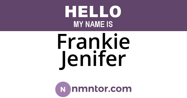 Frankie Jenifer
