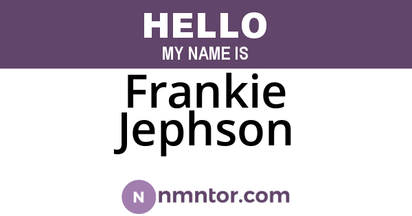 Frankie Jephson