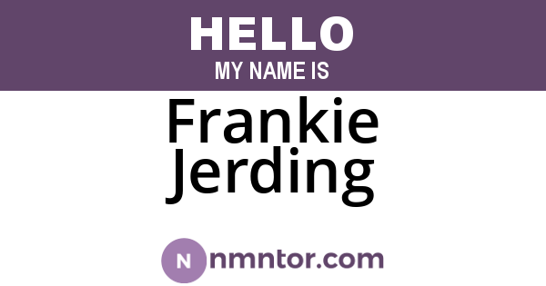 Frankie Jerding