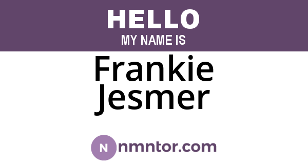 Frankie Jesmer