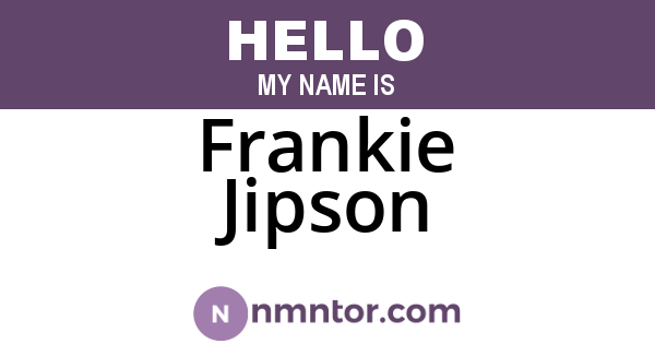 Frankie Jipson
