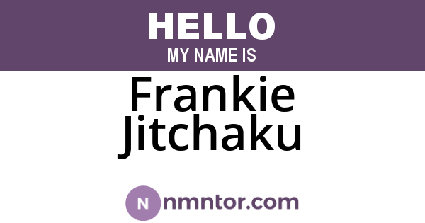 Frankie Jitchaku