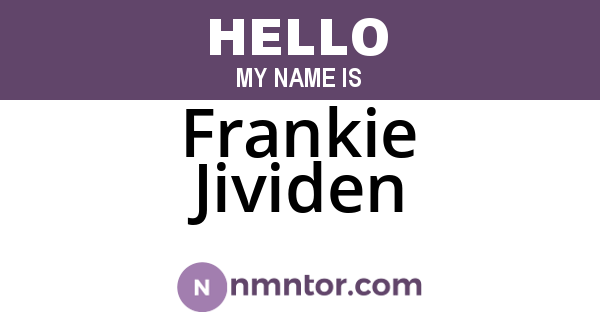 Frankie Jividen