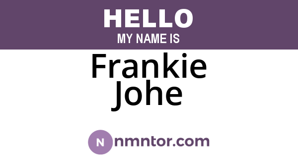 Frankie Johe