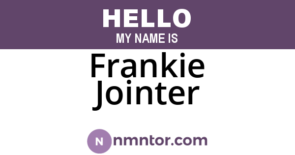 Frankie Jointer