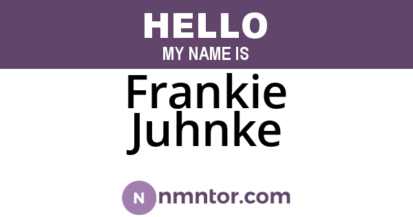 Frankie Juhnke