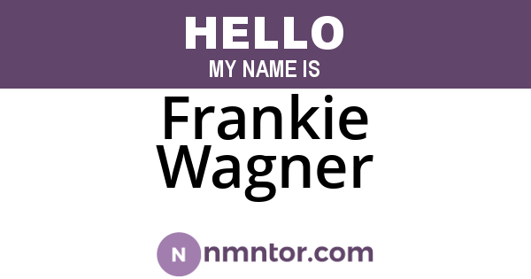 Frankie Wagner