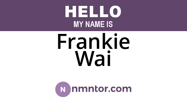 Frankie Wai
