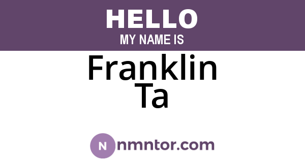 Franklin Ta