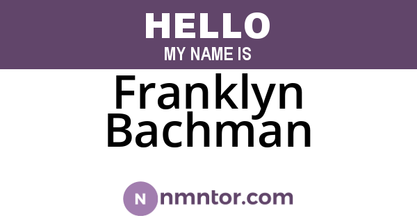 Franklyn Bachman