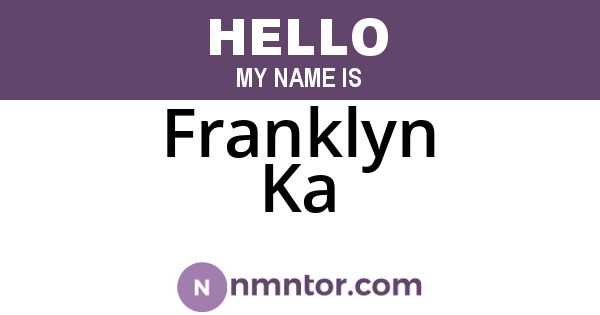 Franklyn Ka