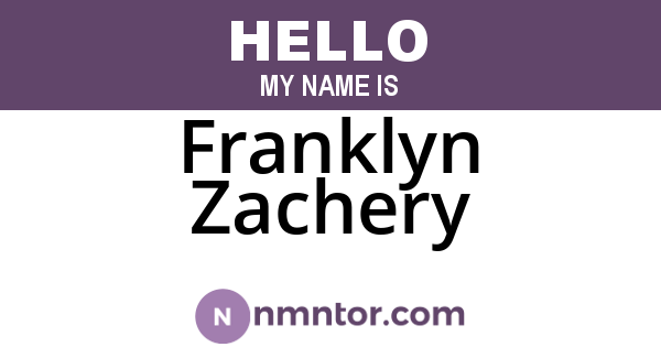 Franklyn Zachery