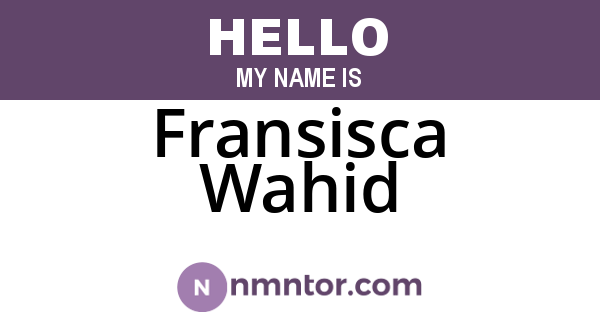Fransisca Wahid