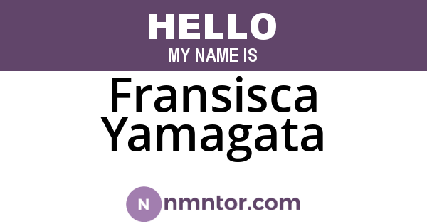 Fransisca Yamagata
