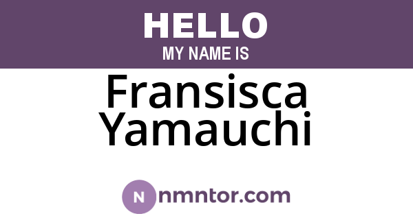 Fransisca Yamauchi