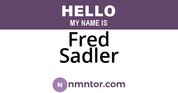 Fred Sadler