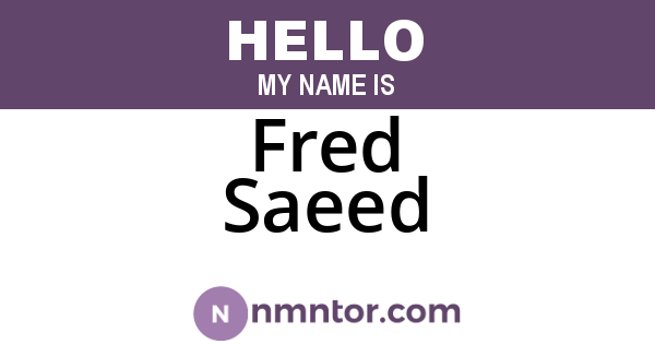 Fred Saeed