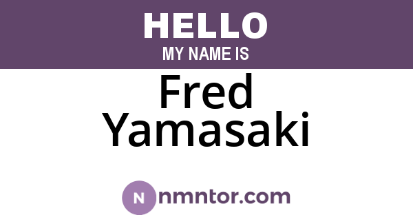 Fred Yamasaki