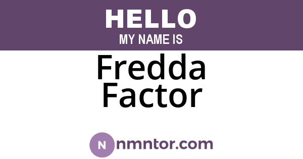 Fredda Factor