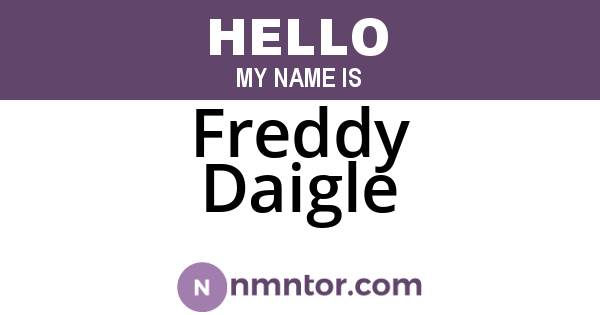 Freddy Daigle