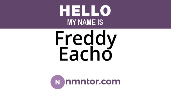 Freddy Eacho