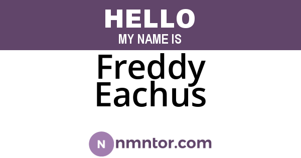 Freddy Eachus