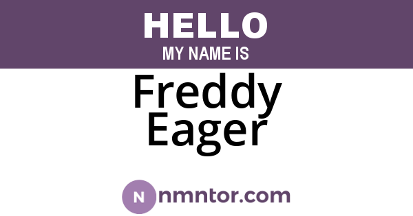 Freddy Eager
