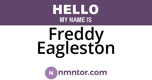 Freddy Eagleston