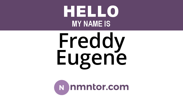 Freddy Eugene