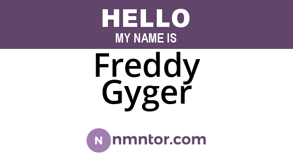 Freddy Gyger