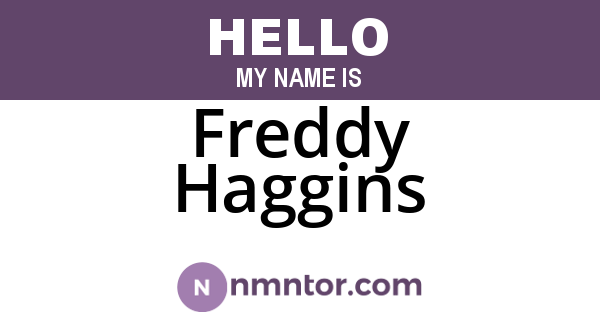Freddy Haggins