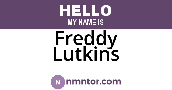 Freddy Lutkins