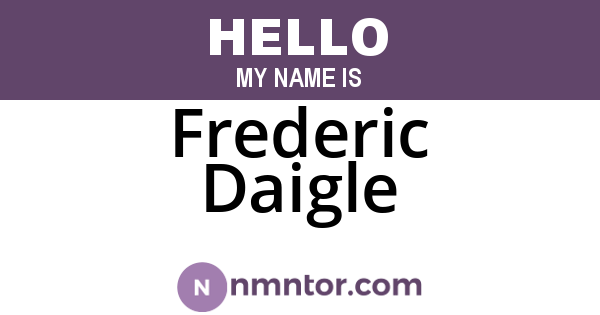 Frederic Daigle