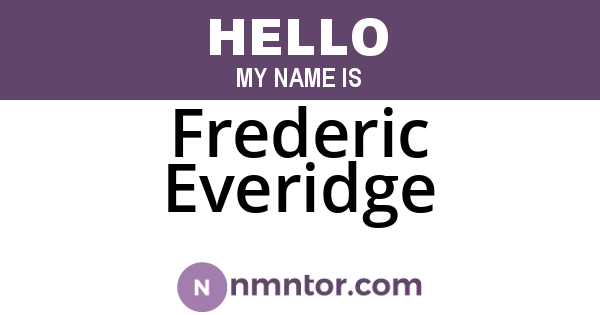 Frederic Everidge