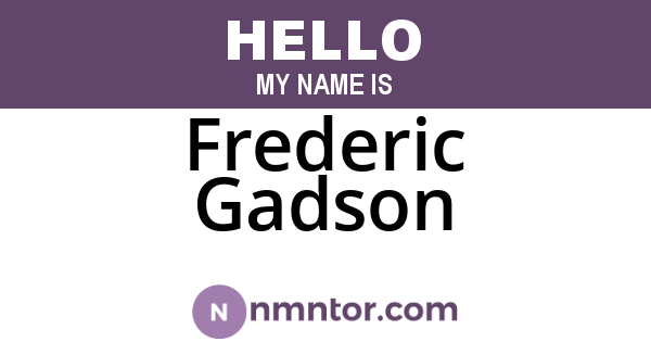 Frederic Gadson