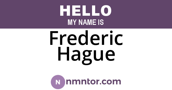 Frederic Hague