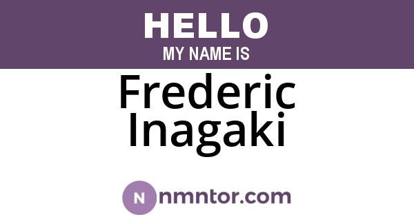 Frederic Inagaki