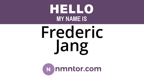 Frederic Jang
