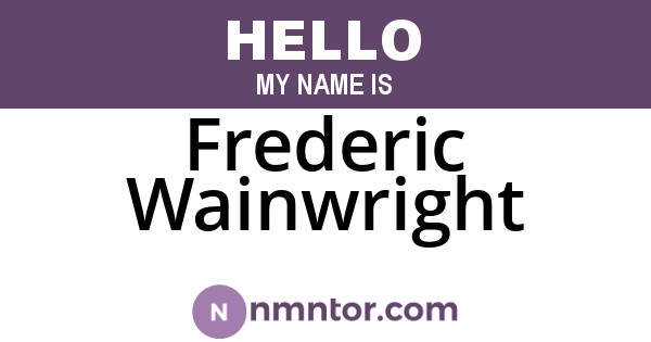 Frederic Wainwright