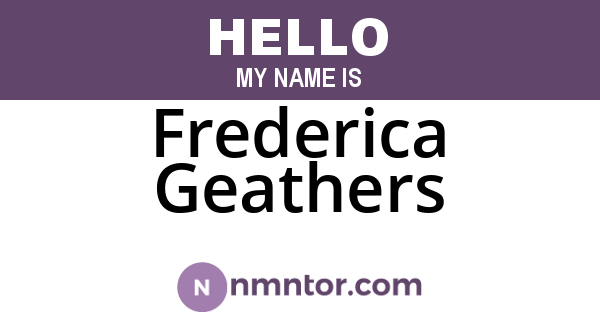 Frederica Geathers