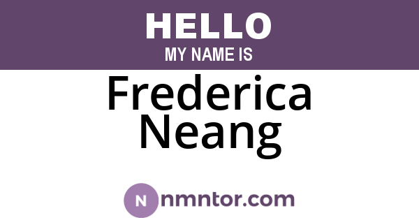 Frederica Neang