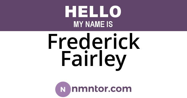 Frederick Fairley