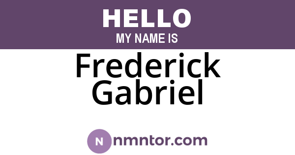 Frederick Gabriel