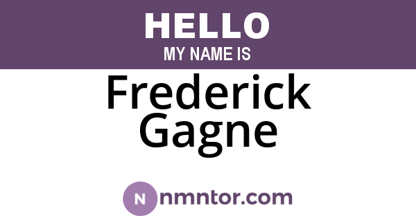 Frederick Gagne
