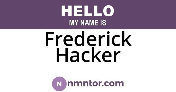 Frederick Hacker