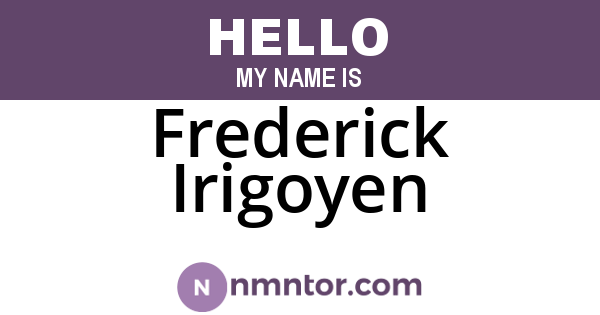 Frederick Irigoyen