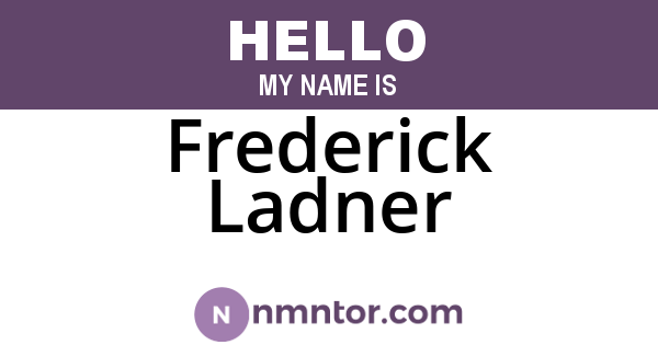 Frederick Ladner