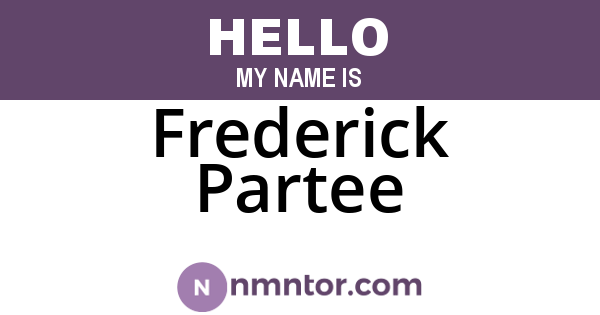 Frederick Partee