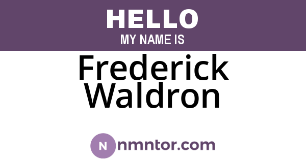 Frederick Waldron