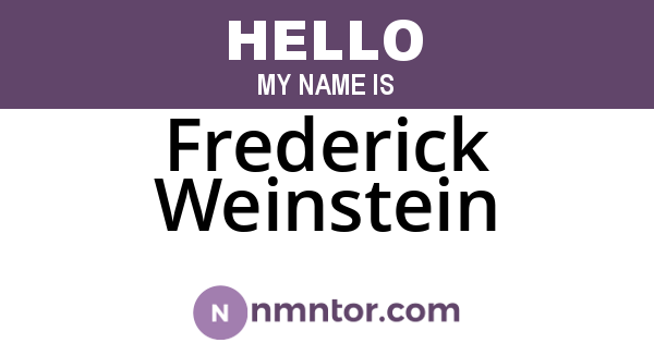 Frederick Weinstein
